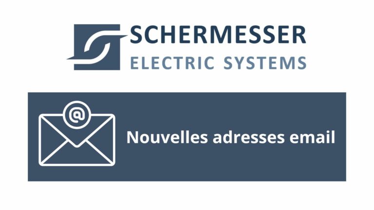 Nouvelles adresses e-mail chez Schermesser Electric Systems